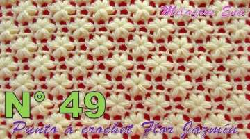 Punto N° 49 tejido a crochet: Punto FLOR JAZMÍN paso a paso para aplicar en mantitas, chalecos