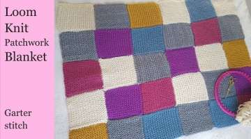 Loom Knit Patchwork Blanket, Garter Stitch Squares, Concise, Written Instructions
